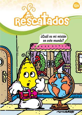 N°124, Marzo - Abril 2026, ¿Cuál es mi misión en este mundo?